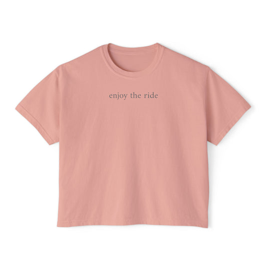 enjoy the ride- Women's Boxy Tee