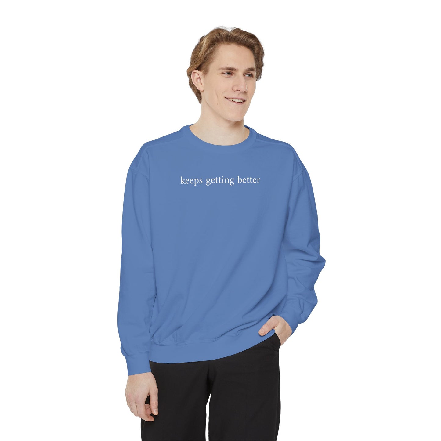 keeps getting better - crew neck sweater