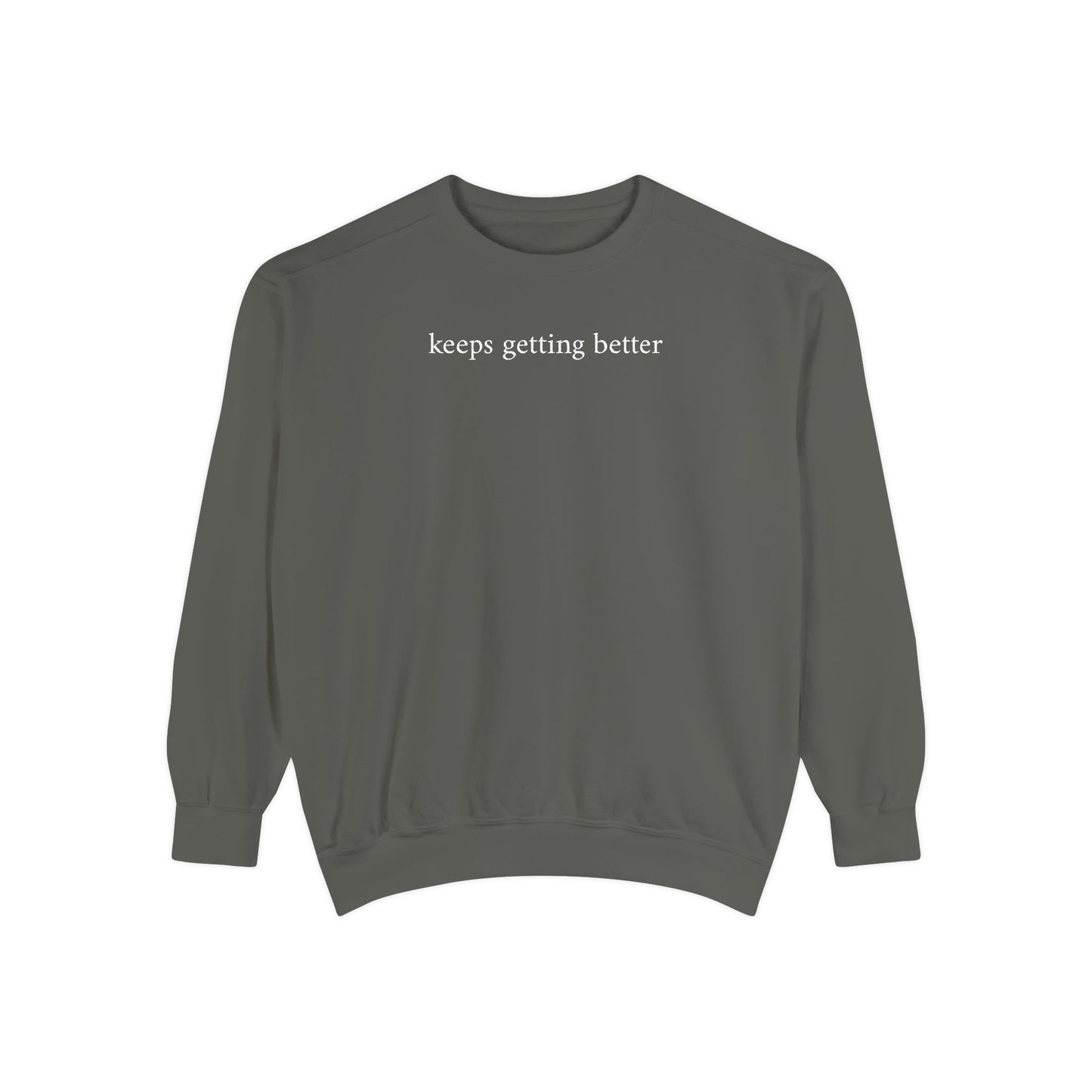 keeps getting better - crew neck sweater