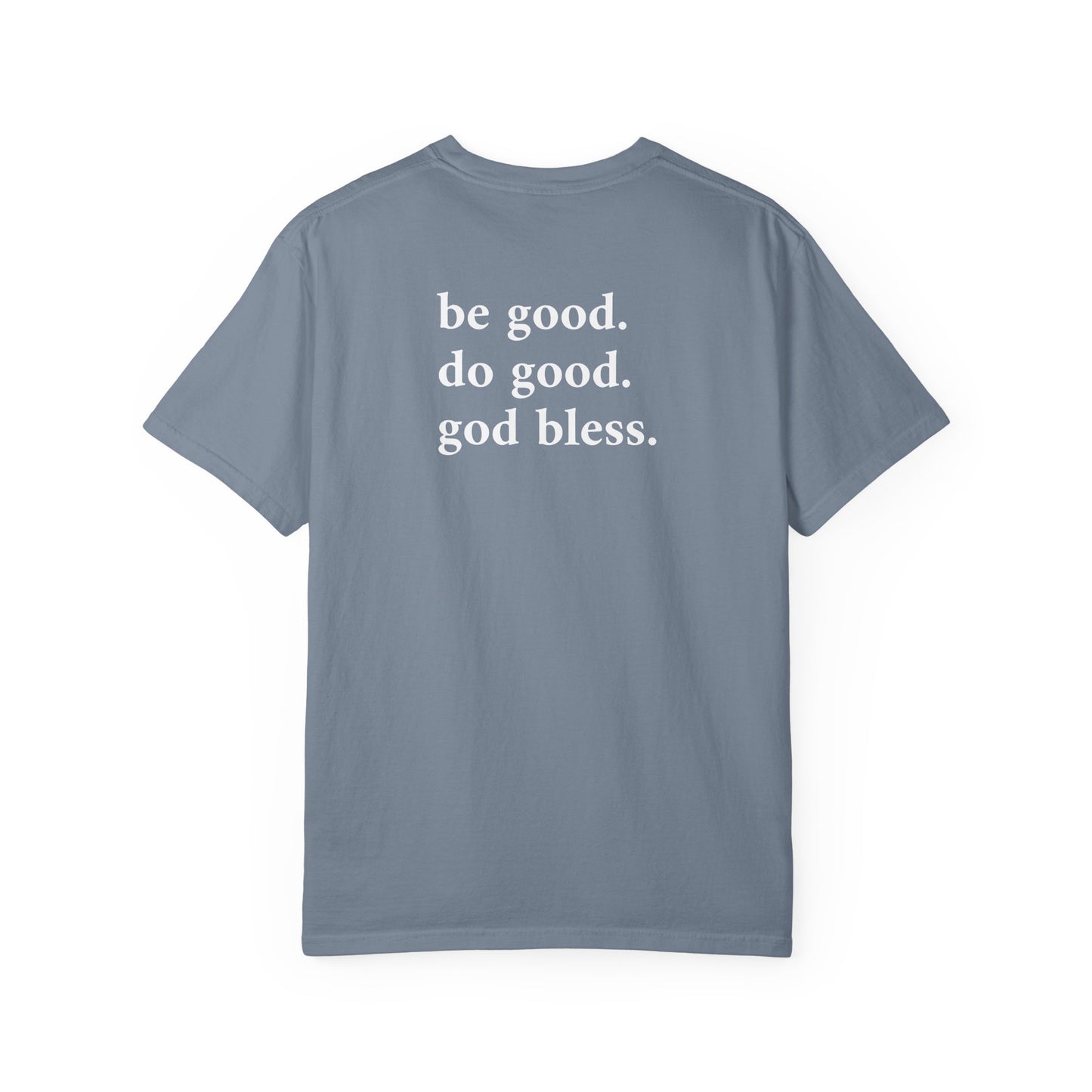 be good. do good. god bless.