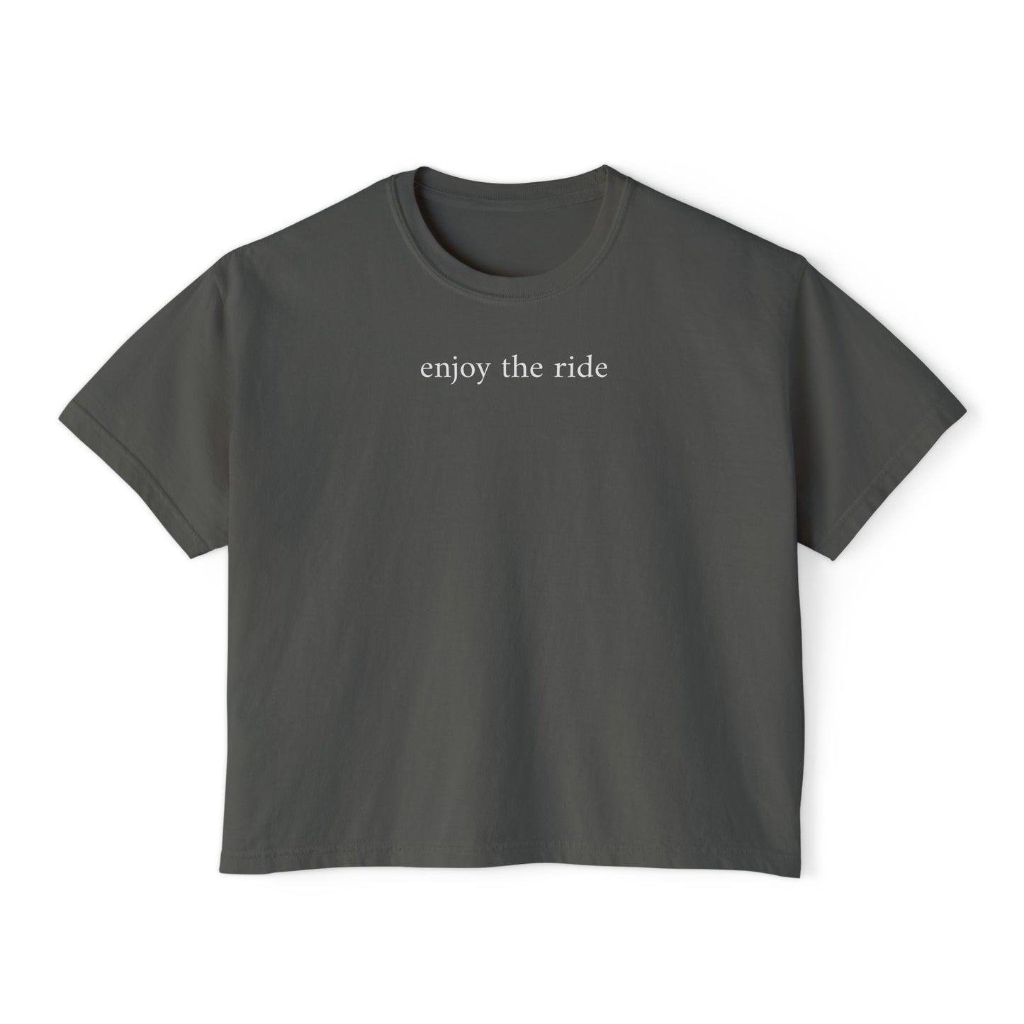 enjoy the ride- Women's Boxy Tee