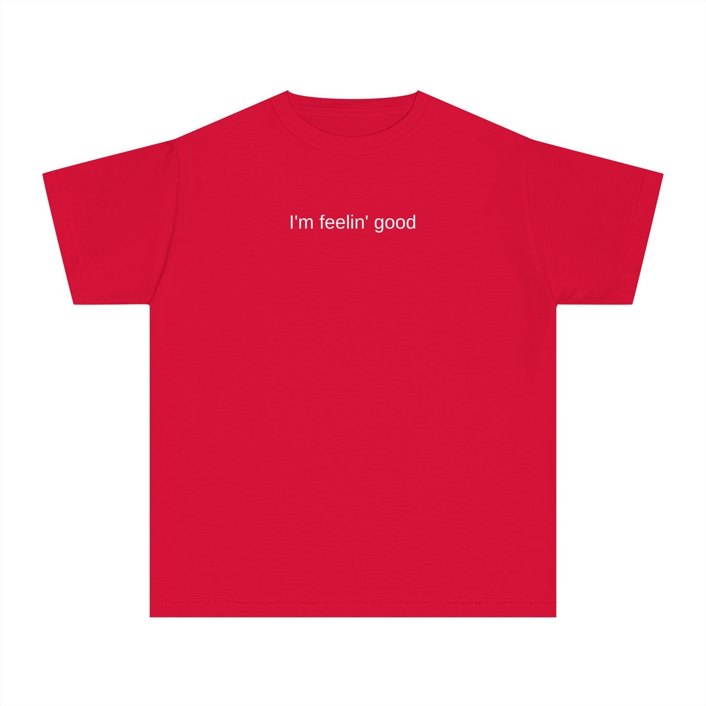 I'm feelin' good kids tee