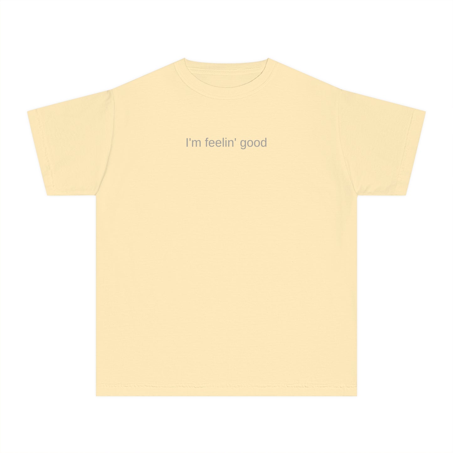 I'm feelin' good kids tee