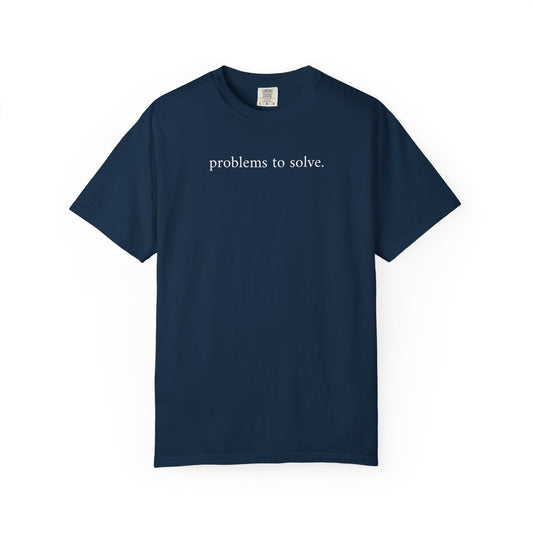 problems to solve.