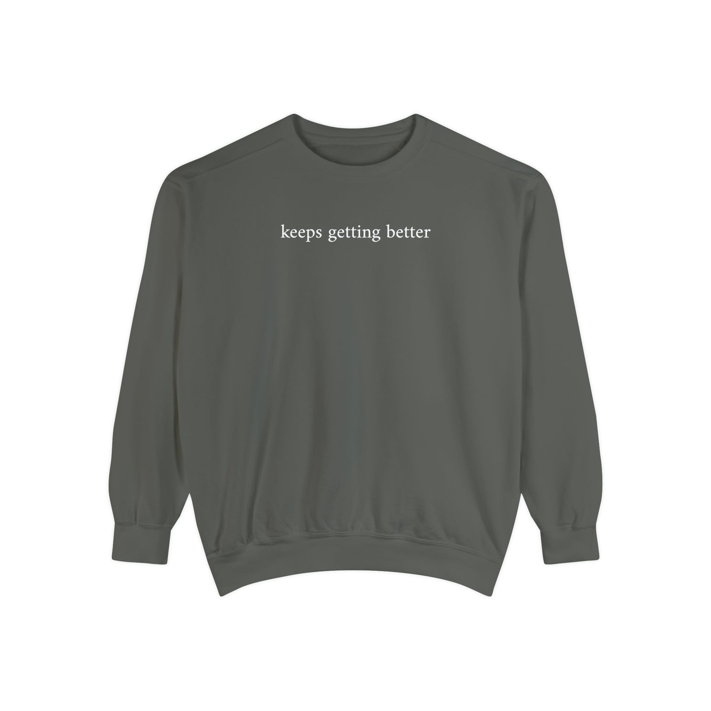 keeps getting better - crew neck sweater